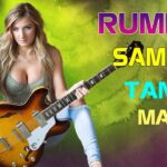 Rumba / Tango / Mambo/ Samba 2021 | Non Stop Latin Instrumental Music | Best Relaxing Spanish Guitar