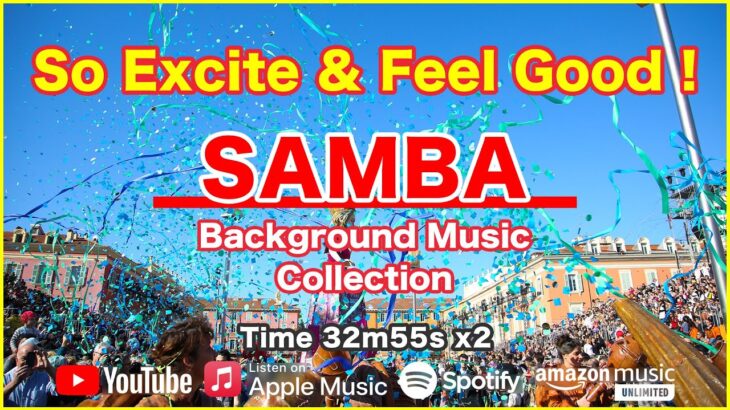 【作業用BGM】爽快！元気がでる音楽！サンバ・ラテン BGM – ・勉強用・仕事用 – So Excited music Samba & Latin – to Study & Work BGM