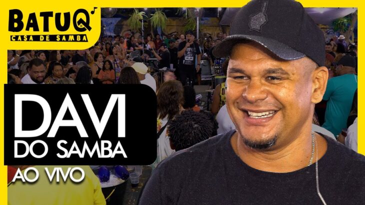 Davi do Samba Ao vivo na BatuQ