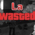 【VCR GTA】La WASTED【Axel/rpr/Nazuna/Alpha Azur/Lisa/Albio】【holostars EN/Vspo/Niji JP】【Eng/JP Sub】