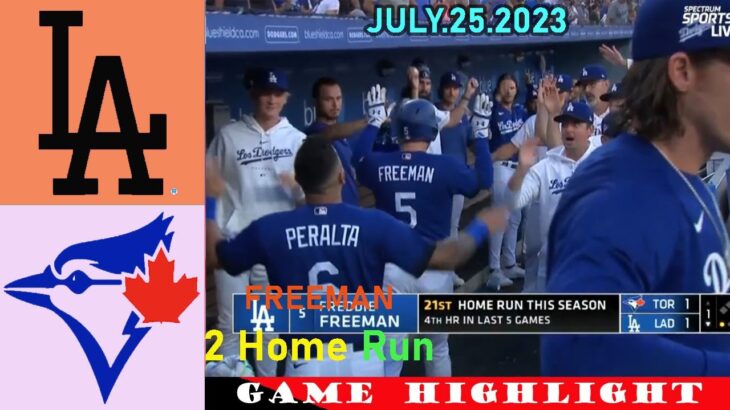 LA Dodgers vs. Blue Jays (07/25/23) [Today] GAME  Hightlights | MLB Season 2023