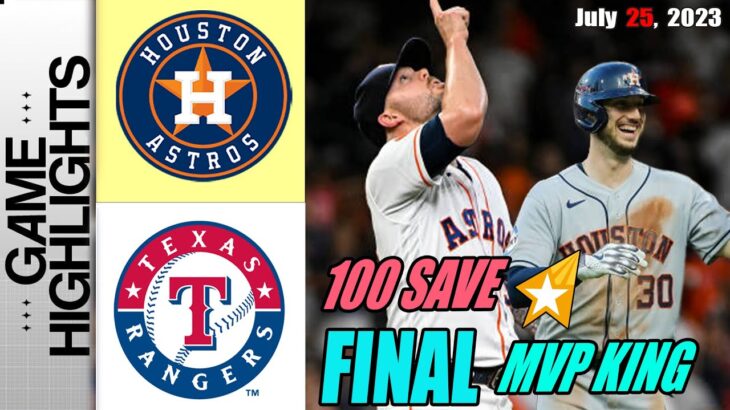 Houston Astros vs Texas Rangers [FULL GAME] July 25, 2023 | MLB Highlights 2023