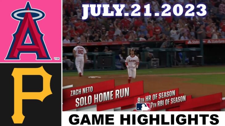 Angels vs. Pirates  (07.21.23) Today Game Hightlight | MLB Hightlights 2023