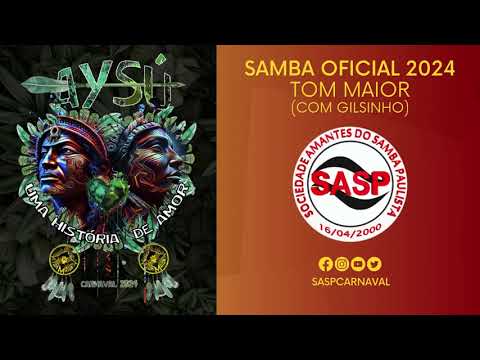 Samba Oficial 2024 – Tom Maior (com Gilsinho)