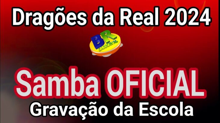 Dragões da Real 2024 Samba OFICIAL (Gravação da Escola)